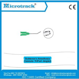 Subtenon’s Anesthesia Cannula- TriPort -Angled